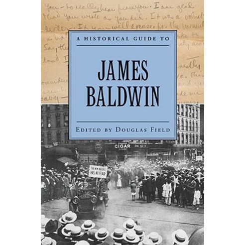 A Historical Guide to James Baldwin Paperback, Oxford University Press, USA