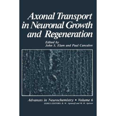 Axonal Transport in Neuronal Growth and Regeneration Paperback, Springer