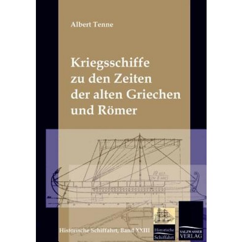 Die Kriegsschiffe Der Griechen Und Romer Paperback, Europaischer Hochschulverlag Gmbh & Co. Kg