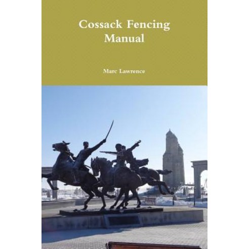 Cossack Fencing Manual Paperback, Lulu.com