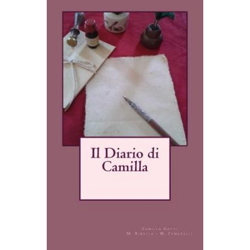 Il Diario Di Camilla Paperback, Createspace Independent Publishing Platform