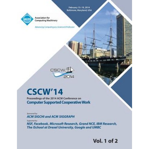 Cscw 14 Vol 1 Computer Supported Cooperative Work Paperback, ACM
