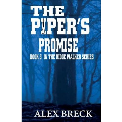 The Piper''s Promise: Book 3 in the Ridge Walker Series Paperback, Seilachan Fort