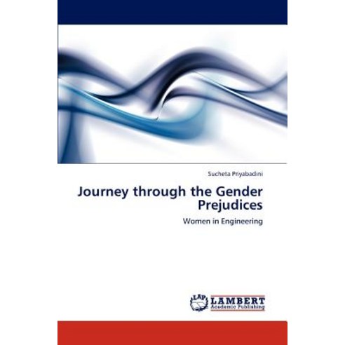 Journey Through the Gender Prejudices Paperback, LAP Lambert Academic Publishing