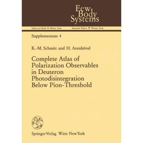 Complete Atlas of Polarization Observables in Deuteron Photodisintegration Below Pion-Threshold Paperback, Springer