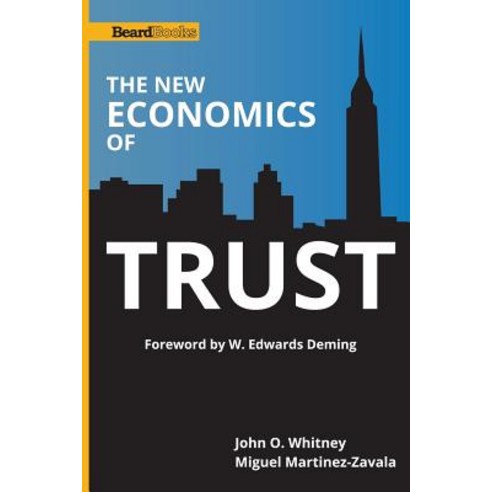The New Economics of Trust Paperback, Beard Books