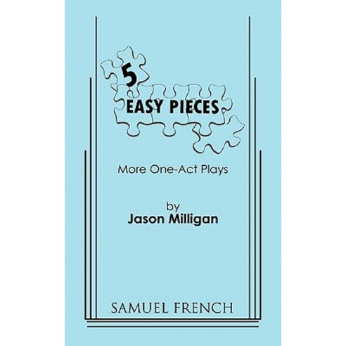 5 Easy Pieces Paperback, Samuel French, Inc.