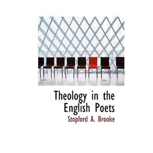 Theology in the English Poets Paperback, BiblioLife