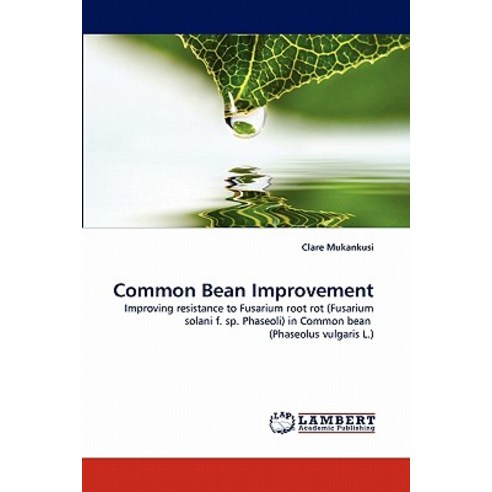 Common Bean Improvement Paperback, LAP Lambert Academic Publishing