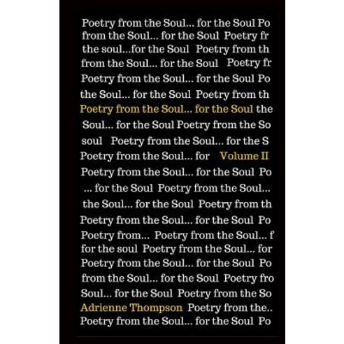 Poetry from the Soul... for the Soul: Volume II Paperback, Pink Cashmere Publishing Company