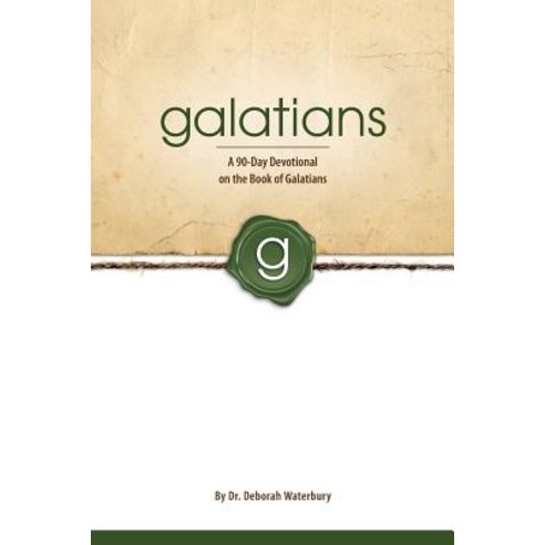 Galatians: A 90-Day Devotional on the Book of Galatians Paperback, Debwaterbury, Inc.