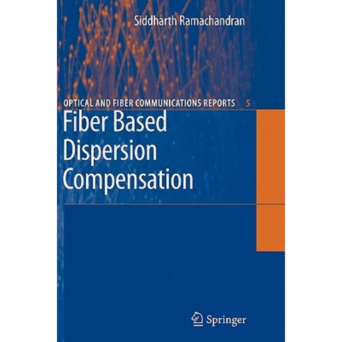 Fiber Based Dispersion Compensation Paperback, Springer