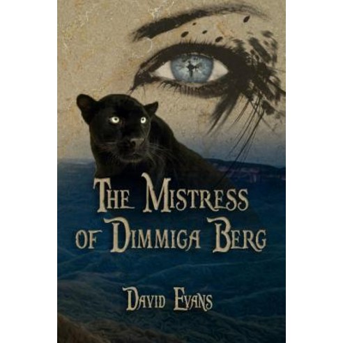 The Mistress of Dimmiga Berg: An Urban Fantasy Paperback, Createspace Independent Publishing Platform