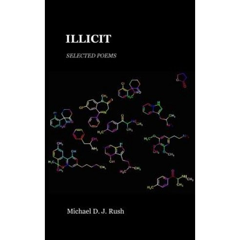 Illicit: Selected Poems Paperback, Independent Publishing Network