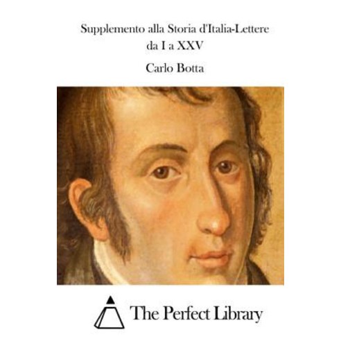 Supplemento Alla Storia D''Italia-Lettere Da I a XXV Paperback, Createspace Independent Publishing Platform