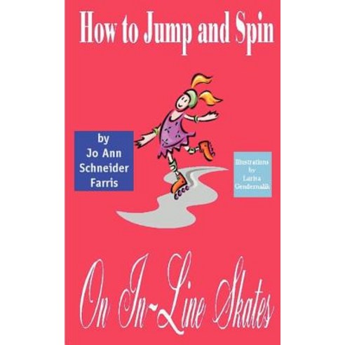 (영문도서) How to Jump and Spin on In-Line Skates Paperback, Authorhouse