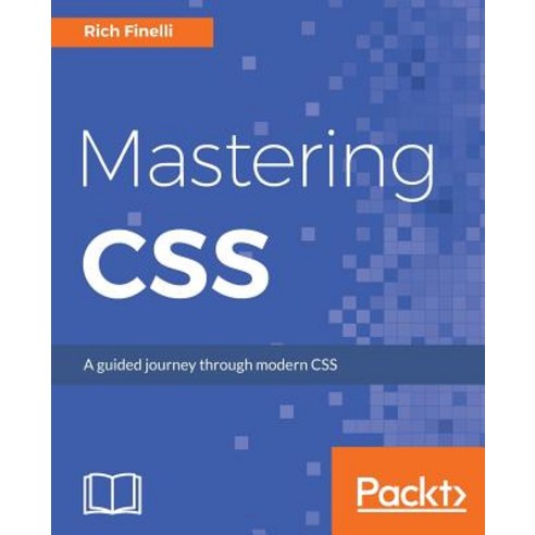 Mastering CSS Paperback, Packt Publishing