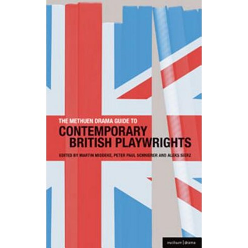 The Methuen Drama Guide to Contemporary British Playwrights Paperback, Methuen Publishing