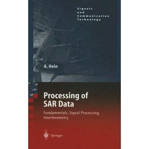 Processing of SAR data, Springer