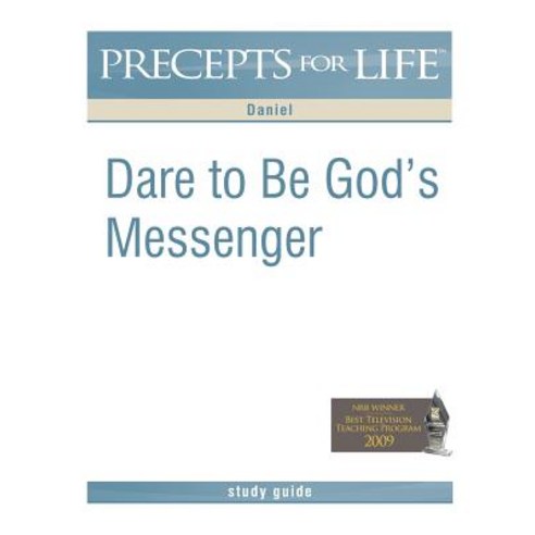 Precepts for Life Study Guide: Dare to Be God''s Messenger (Daniel) Paperback, Precept Minstries International