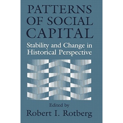 Patterns of Social Capital: Stability and Change in Historical Perspective Paperback, Cambridge University Press