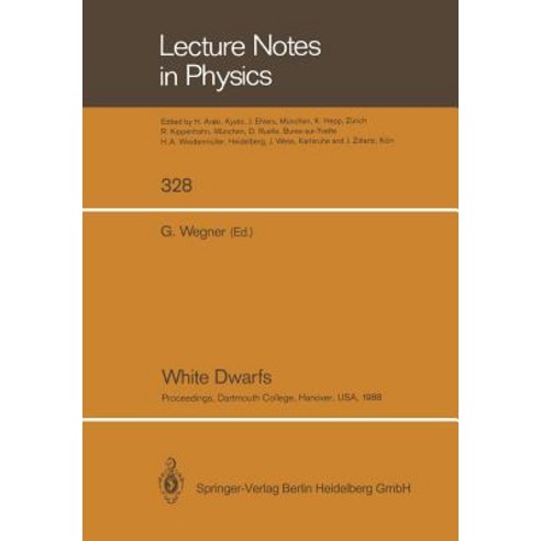 White Dwarfs: Proceedings of Iau Colloquium No. 114 Held at Dartmouth College Hanover New Hampshire USA August 15-19 1988 Paperback, Springer
