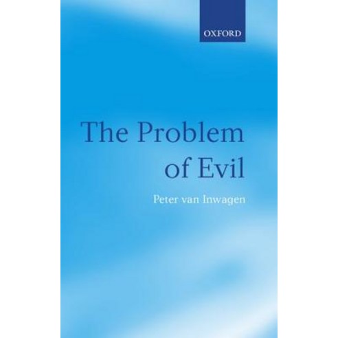 The Problem of Evil: The Gifford Lectures Delivered in the University of St Andrews in 2003 Paperback, Oxford University Press, USA