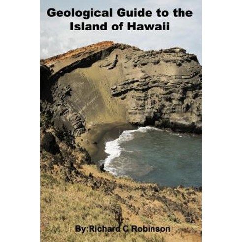 Geological Guide to the Island of Hawaii Paperback, Richard Robinson