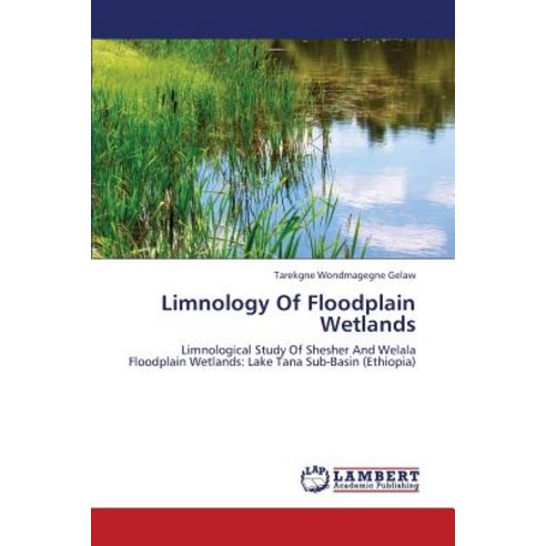 Limnology of Floodplain Wetlands Paperback, LAP Lambert Academic Publishing