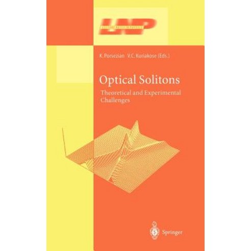 Optical Solitons: Theoretical and Experimental Challenges Hardcover, Springer