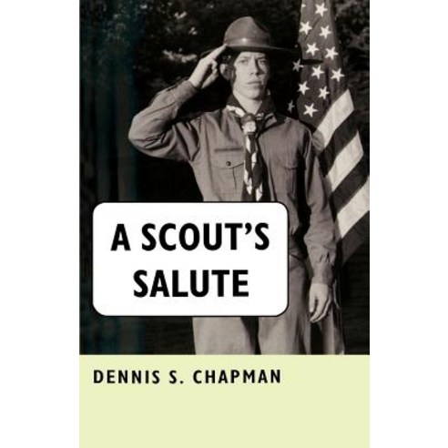 A Scout''s Salute Paperback, Authors Choice Press