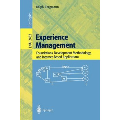 Experience Management: Foundations Development Methodology and Internet-Based Applications Paperback, Springer