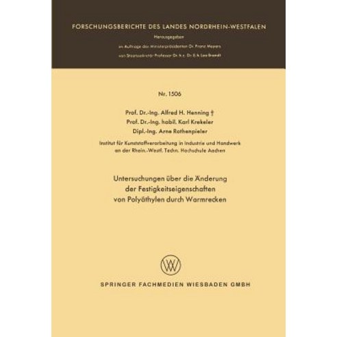 Untersuchungen Uber Die Anderung Der Festigkeitseigenschaften Von Polyathylen Durch Warmrecken Paperback, Vs Verlag Fur Sozialwissenschaften