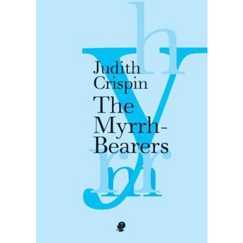 The Myrrh-Bearers Paperback, Puncher & Wattman