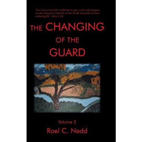 The Changing of the Guard: Volume 2 Hardcover, Trafford Publishing
