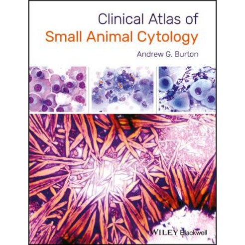 Clinical Atlas of Small Animal Cytology Hardcover, Wiley-Blackwell