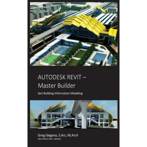Autodesk Revit Master Builder Paperback, Createspace Independent Publishing Platform