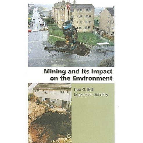 Mining and Its Impact on the Environment Hardcover, Taylor & Francis Group