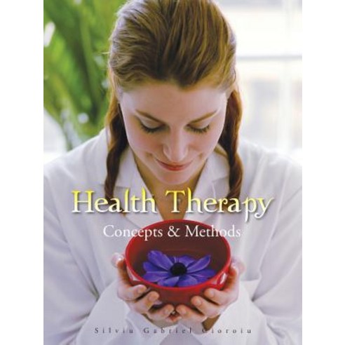 Health Therapy: Concepts and Methods Paperback, Authorhouse