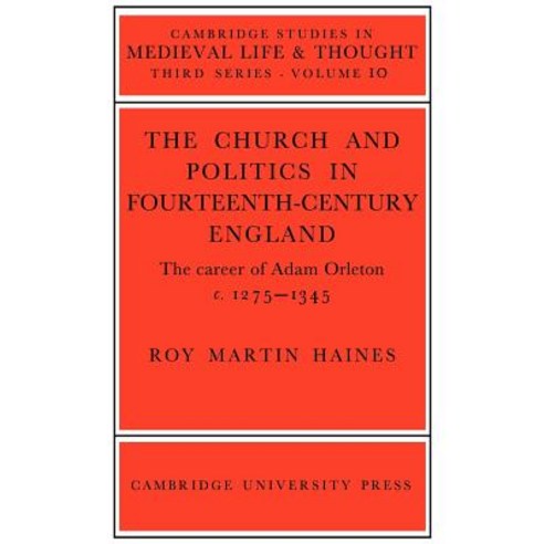 Church/Politcs:Adam Orleton, Cambridge University Press