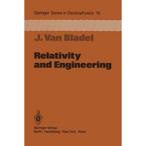 Relativity and Engineering Paperback, Springer