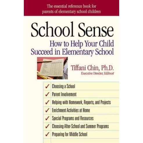 School Sense: How to Help Your Child Succeed in Elementary School Paperback, Santa Monica Press