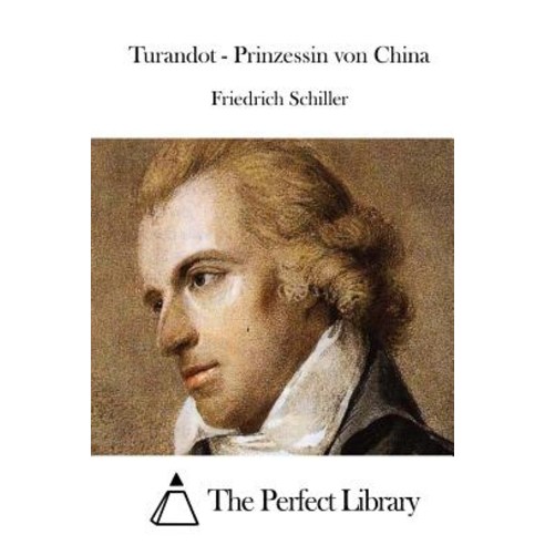 Turandot - Prinzessin Von China Paperback, Createspace Independent Publishing Platform
