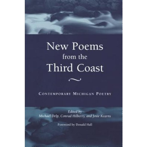 New Poems from the Third Coast: Contemporary Michigan Poetry Paperback, Wayne State University Press