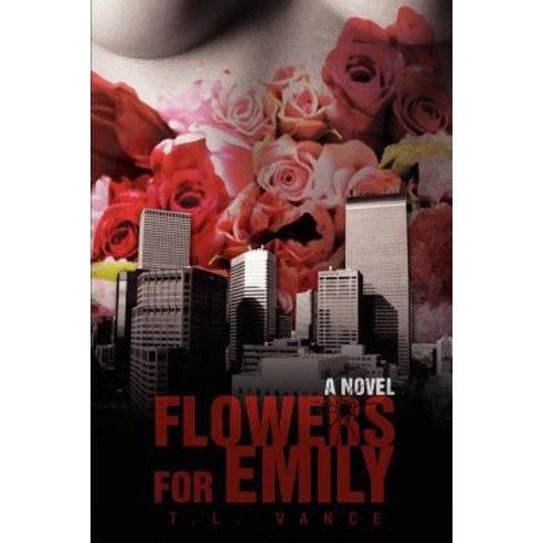 Flowers for Emily Paperback, iUniverse - 최저가 알림ㆍ특가 할인ㆍ가격비교 - 역대가