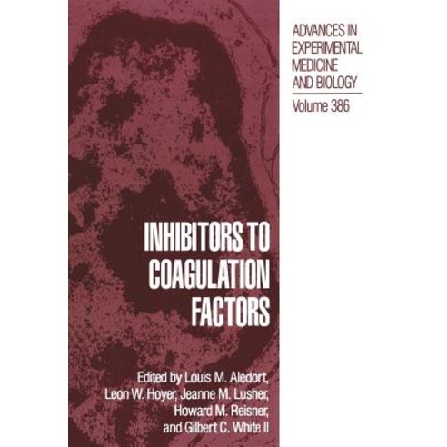 Inhibitors to Coagulation Factors Paperback, Springer