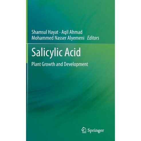 Salicylic Acid: Plant Growth and Development Hardcover, Springer