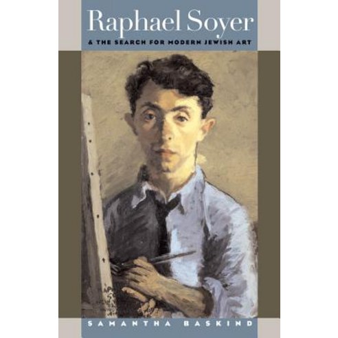 Raphael Soyer and the Search for Modern Jewish Art Paperback, University of North Carolina Press