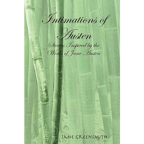 Intimations of Austen Paperback, Lulu.com