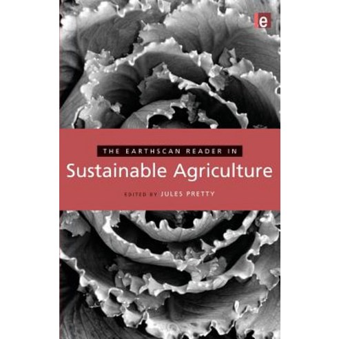 The Earthscan Reader in Sustainable Agriculture Paperback, Earthscan Publications